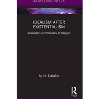 Idealism after Existentialism