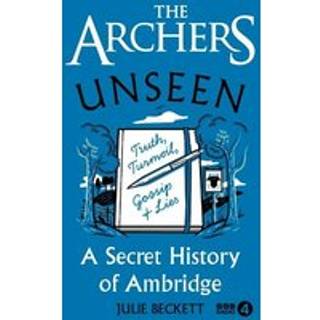 The Archers Unseen