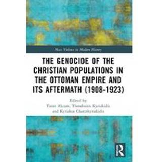 The Genocide of the Christian Populations in the Ottoman Empire and its Aftermath (1908-1923)