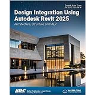 Design Integration Using Autodesk Revit 2025