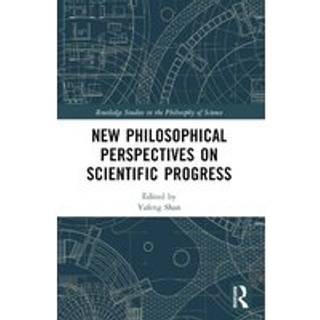 New Philosophical Perspectives on Scientific Progress
