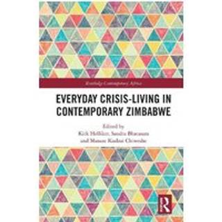 Everyday Crisis-Living in Contemporary Zimbabwe