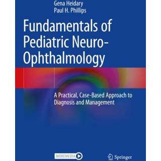 Fundamentals of Pediatric Neuro-Ophthalmology