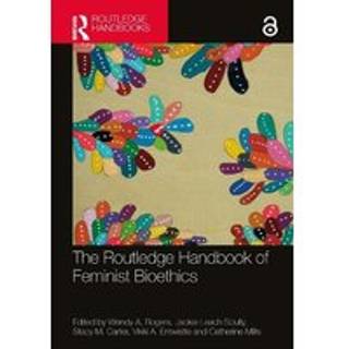 The Routledge Handbook of Feminist Bioethics
