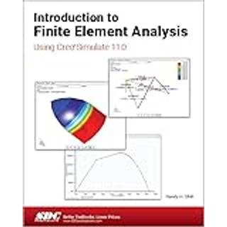 Introduction to Finite Element Analysis Using Creo Simulate 11.0 (4, 2024) | Randy H. Shih