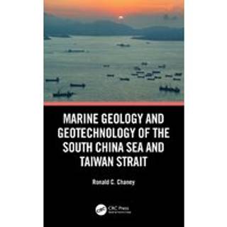 Marine Geology and Geotechnology of the South China Sea and Taiwan Strait