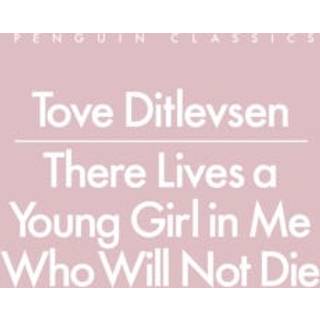 There Lives a Young Girl in Me Who Will Not Die