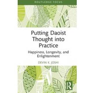Putting Daoist Thought into Practice