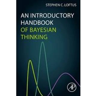 An Introductory Handbook of Bayesian Thinking
