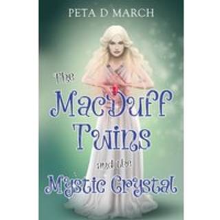 The MacDuff Twins and the Mystic Crystal