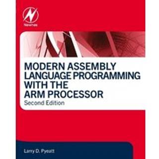 Modern Assembly Language Programming with the ARM Processor