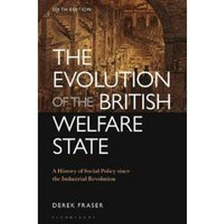 The Evolution of the British Welfare State