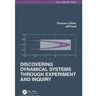 Discovering Dynamical Systems Through Experiment and Inquiry