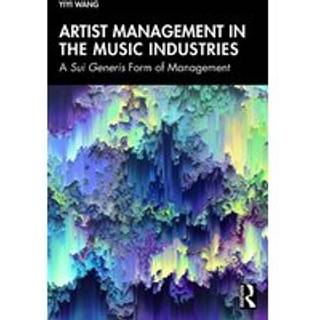 Artist Management in the Music Industries