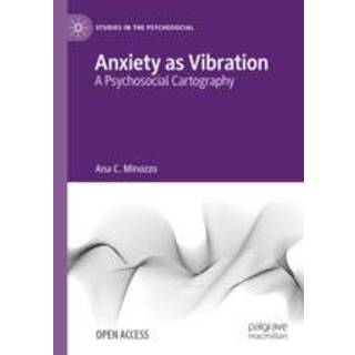 Anxiety as Vibration