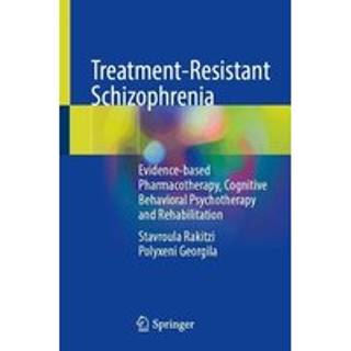 Treatment-Resistant Schizophrenia