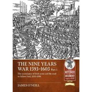 The Nine Years War 1593-1603 Part 1