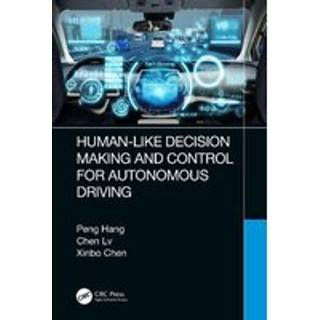 Human-Like Decision Making and Control for Autonomous Driving (4, 2024) | Peng Hang,Chen Lv,Xinbo Chen