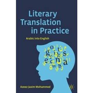 Literary Translation in Practice