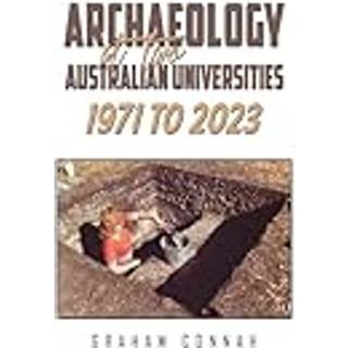 Archaeology at Two Australian Universities 1971 to 2023