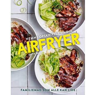 Nemme opskrifter til din Airfryer - Sophia Young