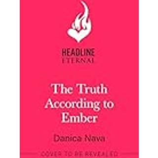 The Truth According to Ember