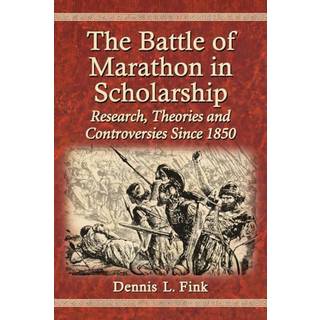 The Battle of Marathon in Scholarship