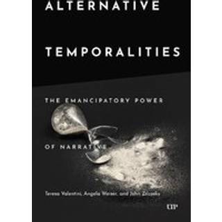 Alternative Temporalities