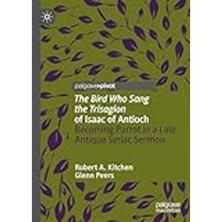 'The Bird Who Sang the Trisagion' of Isaac of Antioch