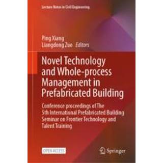Novel Technology and Whole-Process Management in Prefabricated Building