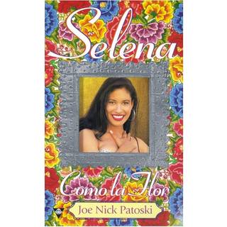 Selena: como la flor