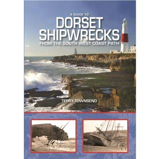 A Guide to Dorset Shipwrecks from the South West Coast Path