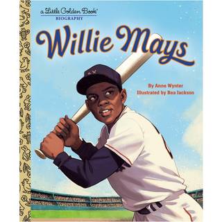 Willie Mays: A Little Golden Book Biography
