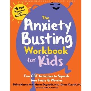 The Anxiety Busting Workbook for Kids