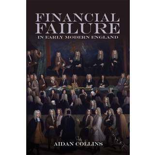 Financial Failure in Early Modern England