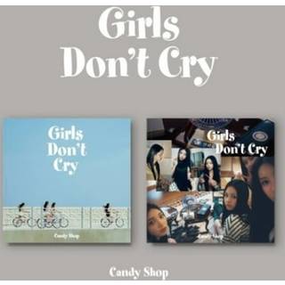 Candy Shop - Girls Don't Cry