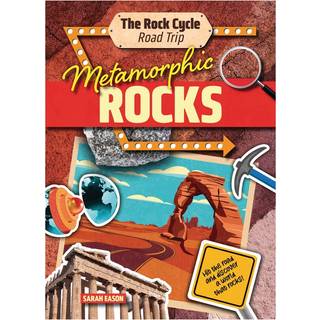 Metamorphic Rocks (4, 2024) | Sarah Eason