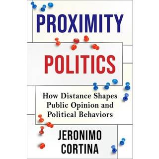 Proximity Politics
