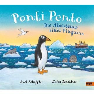 Axel Scheffler - Ponti Pento. Die Abenteuer eines Pinguins