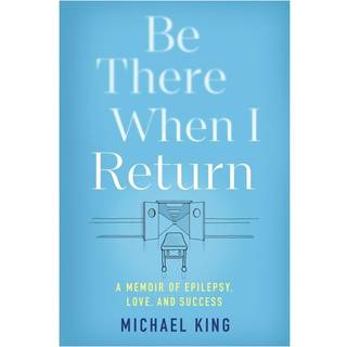 Be There When I Return