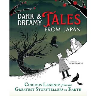 Dark & Dreamy Tales from Japan