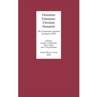 Florentius Volusenus: Christian Humanist