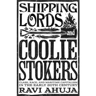 Shipping Lords and Coolie Stokers
