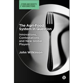 The Agri-Food System in Question