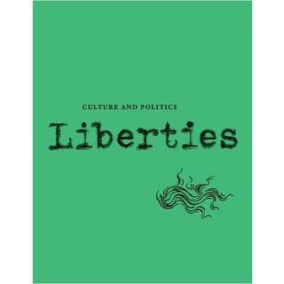 Liberties Journal of Culture and Politics