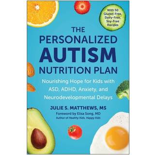 The Personalized Autism Nutrition Plan