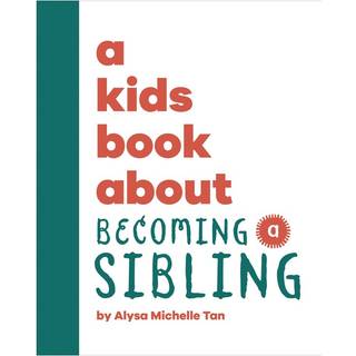 A Kids Book About Becoming a Sibling