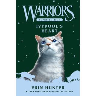 Warriors Super Edition: Ivypool’s Heart