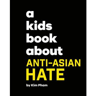 A Kids Book About Anti-Asian Hate