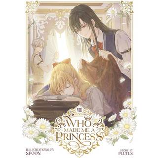 Who Made Me a Princess Vol. 8